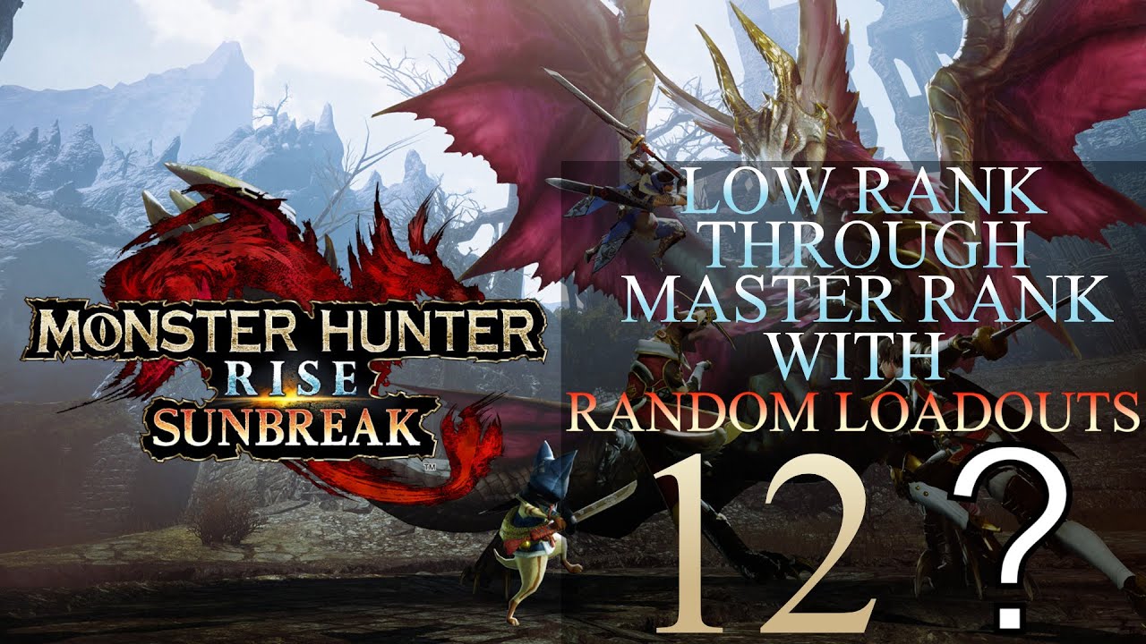 Low Rank Through Master Rank In Monster Hunter Rise Using Random Loadouts Part 12