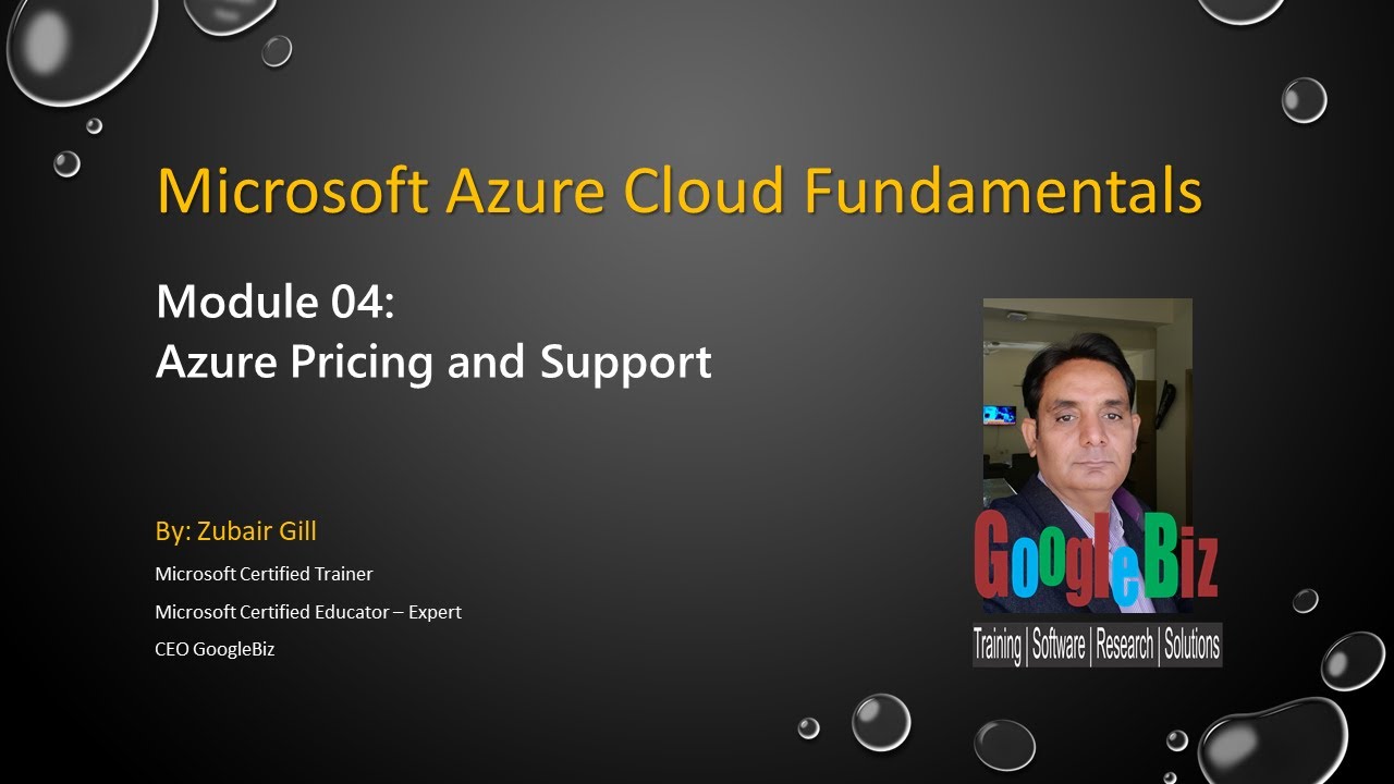 004:Microsoft Azure Fundamentals: Module 04: Azure Pricing and Support ...