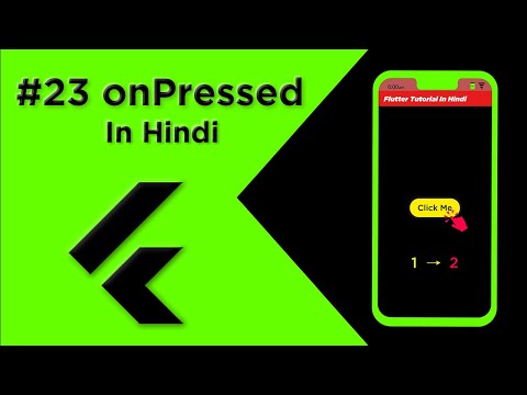 Flutter Tutorial In Hindi | On Pressed Method Of Button In Flutter #23 | Flutter For Beginners
