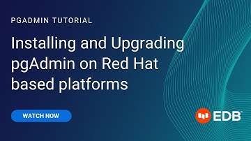 Installing and Upgrading pgAdmin on Red Hat based platforms