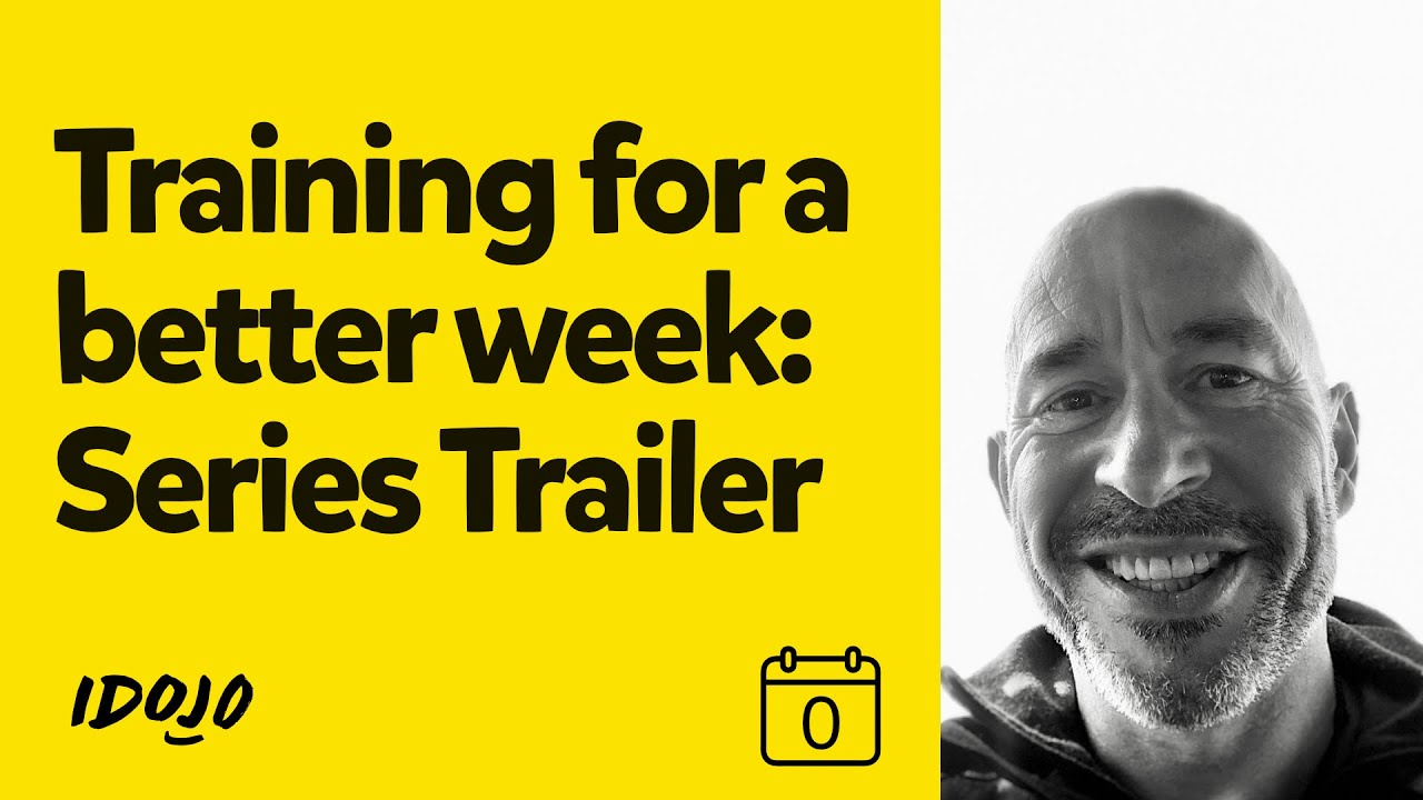 Training for a Better Week: Start Here - YouTube