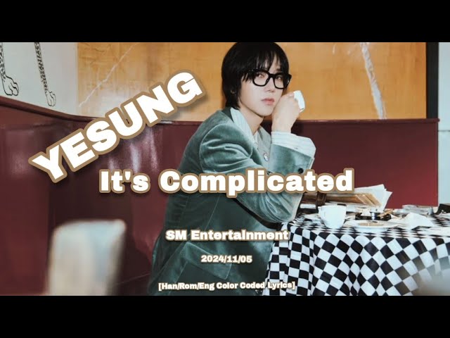 YESUNG 예성 'It's Complicated' (Color Coded Lyrics) - YouTube