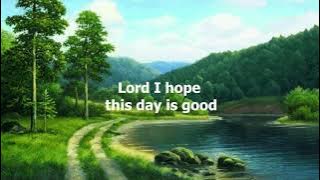 Lord, I Hope This Day Is Good by Don Williams (with lyrics)