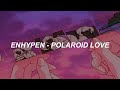 ENHYPEN (엔하이픈) 'Polaroid Love' Easy Lyrics