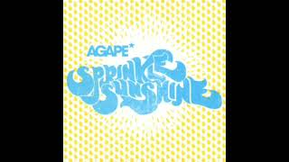 Agape* β Sprinkle Sunshine (2006)