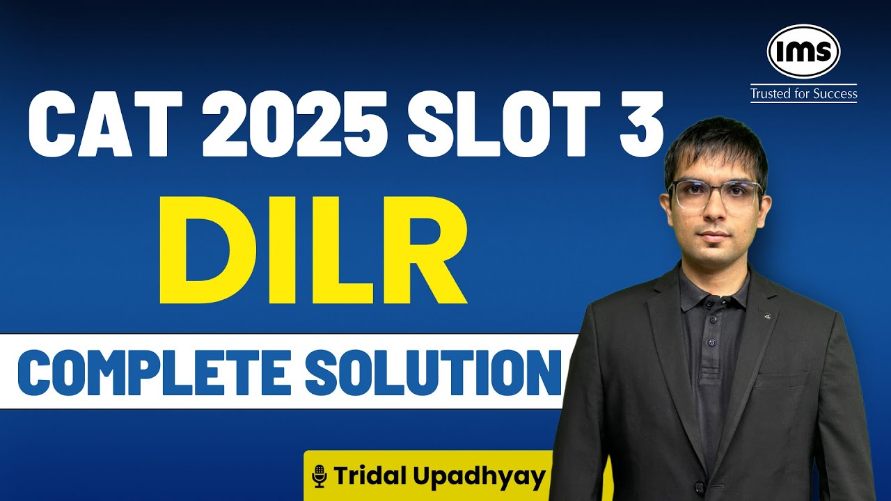 CAT 2025 DILR Slot 3 Complete Solution | CAT 2025 DILR Paper Solution | Tridal Upadhyay