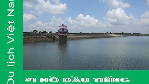 Hồ Dầu Tiếng - núi Cậu chùa Thái Sơn