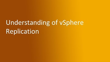 7.4 Understanding of vSphere Replication