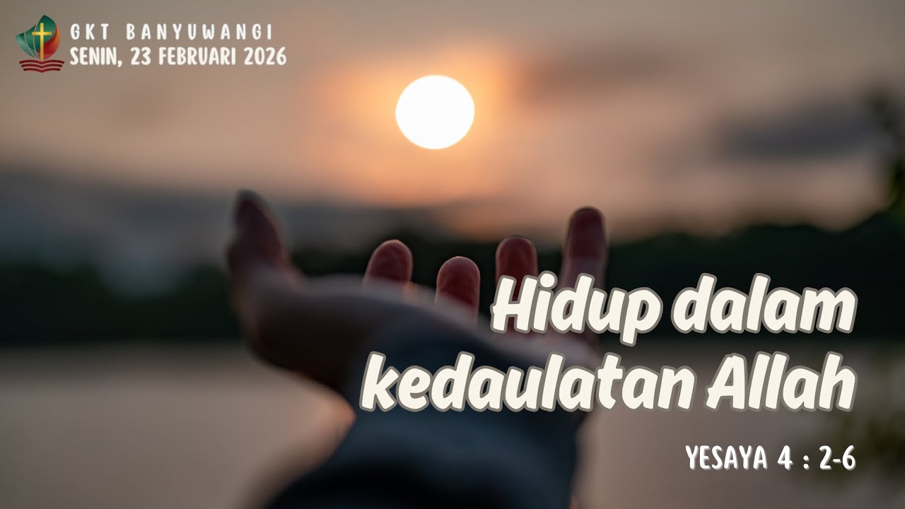 HIDUP DALAM KEDAULATAN ALLAH // Pdt. Yafet EW