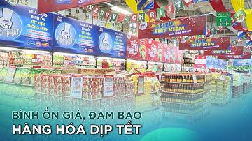 Bình ổn giá, đảm bảo hàng hóa dịp Tết |VTC14 GREEN