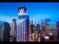 W Hotel New York - Times Square (4K)