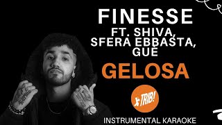 GELOSA - Finesse ft. Sfera Ebbasta, Guè, Shiva (Karaoke)