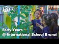 Hello from early years  international school brunei