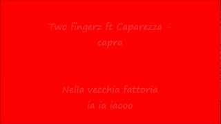 Two fingerz ft Caparezza - CAPRA + testo
