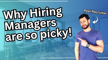 6 Reasons Why Hiring Managers Are So Picky