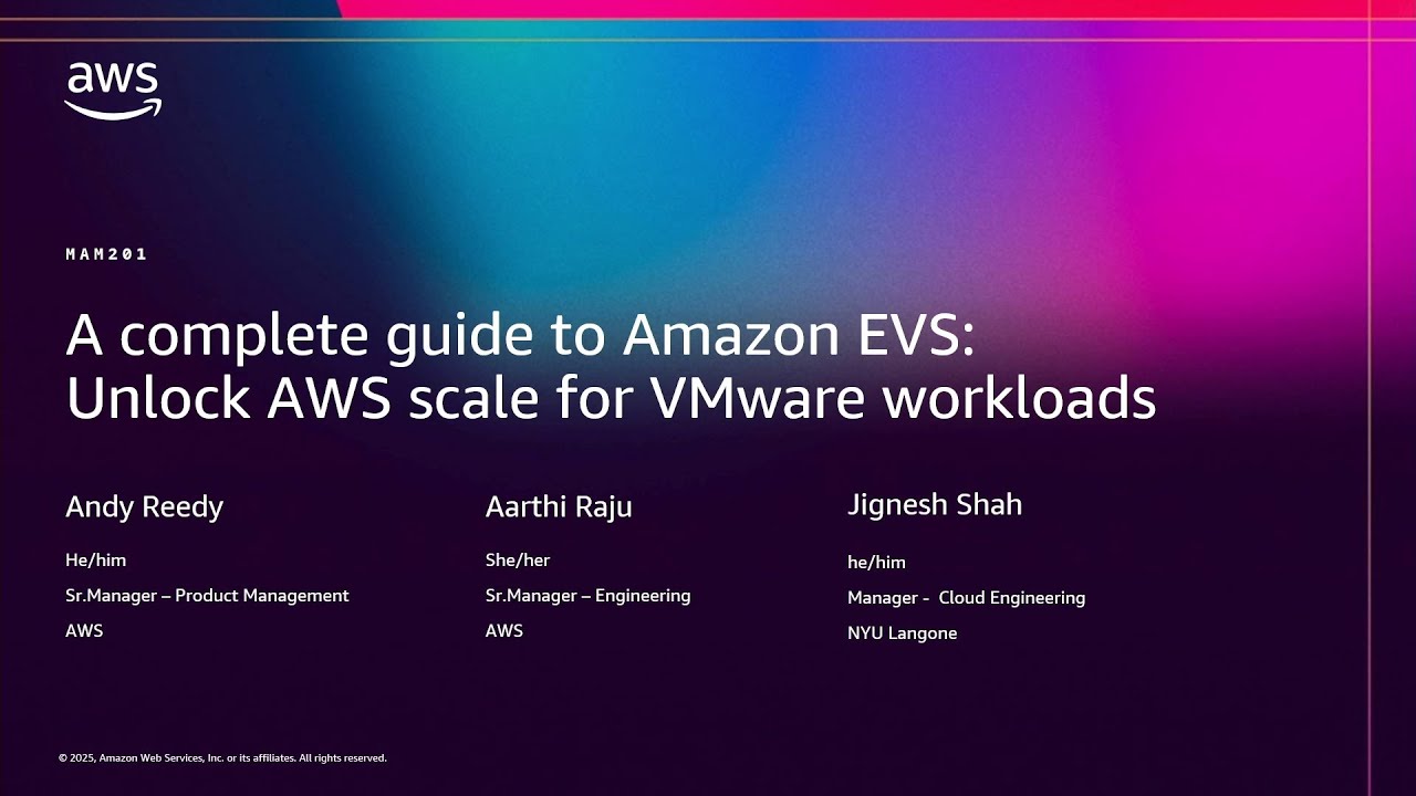 AWS re:Invent 2025 - A complete guide to Amazon EVS: Unlock AWS scale for VMware workloads (MAM201)