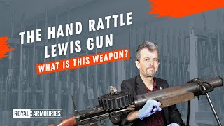 Why The British Army Strapped A Rattle To A Lewis Gun With Firearms Expert Jonathan Ferguson