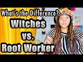 Witch or root worker which one are you whats the difference why does it matter