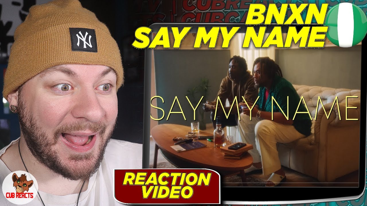 CLASSIC BNXN IS BACK! | BNXN - Say My Name | CUBREACTS UK ANALYSIS VIDEO