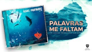 David Quinlan - Palavras Me Faltam (CD Águas Profundas Ao Vivo) [Áudio Oficial]