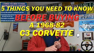 5 Things You Need to Know Before Buying A 68-82 C3 Corvette [Collector Car Guru's 5 Things]