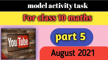 New model activity task for class 10 maths part 5 August 2021