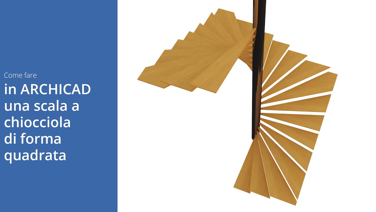 Come fare in archicad una scala a chiocciola quadrata youtube Progettare una scala a chiocciola