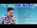 The best of dm music entertainment  dm music entertainment best cover songs  full album