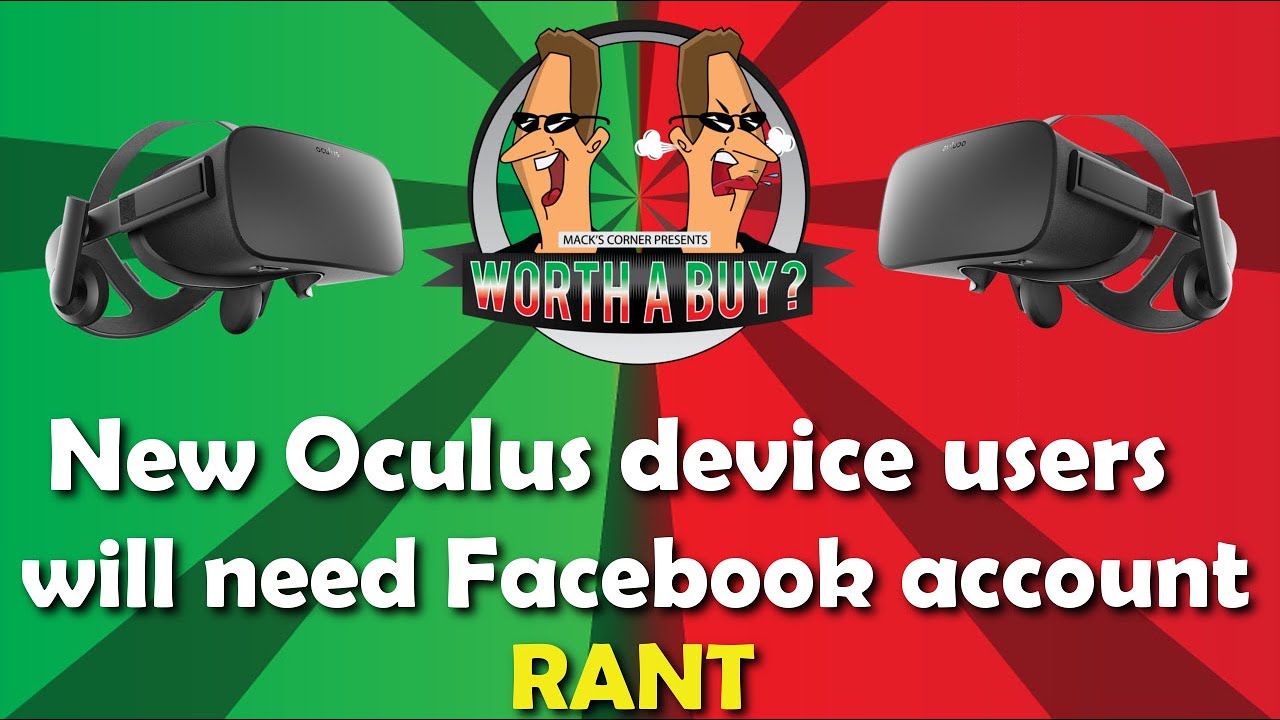 New Oculus Device Owners Will Need Facebook Account RANT YouTube New oculus device owners will need facebook account rant youtube