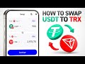 How to Swap USDT TRC-20 to TRX on TRON (Trust Wallet &amp; TronLink)