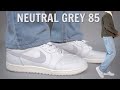 The Best EVERYDAY Sneaker - Jordan 1 Low 85 Neutral Grey Review + Sizing info &amp; How to Style