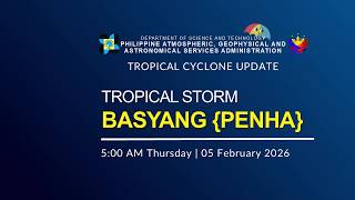 Press Briefing: Tropical Storm BASYANG {PENHA} issued at 5:00 AM | February 5, 2026 - Thursday