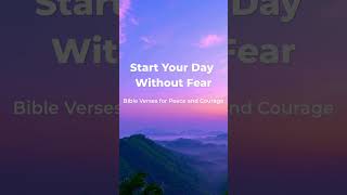 Start Your Day Without Fear. Full video link in the description. #anxietyrelief #bibleverses