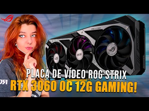 Placa de vídeo ROG-STRIX-RTX3060-O12G-GAMING - YouTube