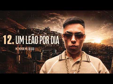 12. Fighting My Daily Battles - MC Menor Mr, DJ Lelo [LyricVideo]