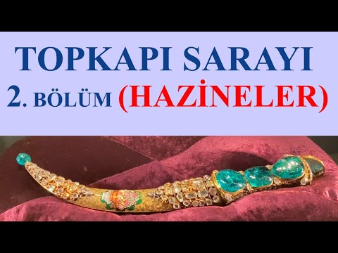 Topkapı Sarayı - Saray Hazineleri - Topkapi Palace - 2022 - 1080 HD