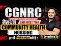 CGNRC GNM 1st Year Community Health Nursing Marathon Class By Devashish Sir 🎯