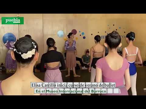 Elisa Carrillo inicia curso de verano de ballet en el Museo Internacional del Barroco en Puebla