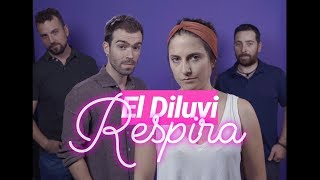 Video thumbnail of "el Diluvi - Respira (Videoclip Oficial)"