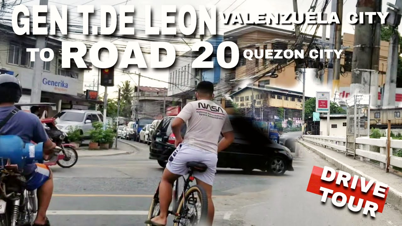GEN T.DE LEON TO ROAD 20 , DRIVE TOUR YouTube