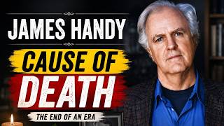James Handy Cause of Death | Full Life Story, Career, Age, Net Worth, Family, Bio & lifestyle!
