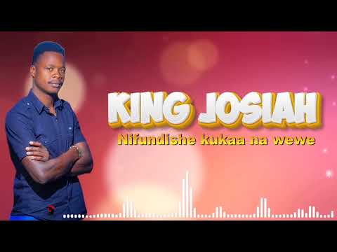 King Josiah Nifundishe Kukaa Na Wewe Official Audio 2025 