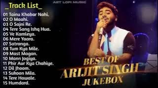 Arijit Singh Sad Songs Collection 2024 | Arijit Singh Hits Songs | Arijit Singh Jukebox Songs