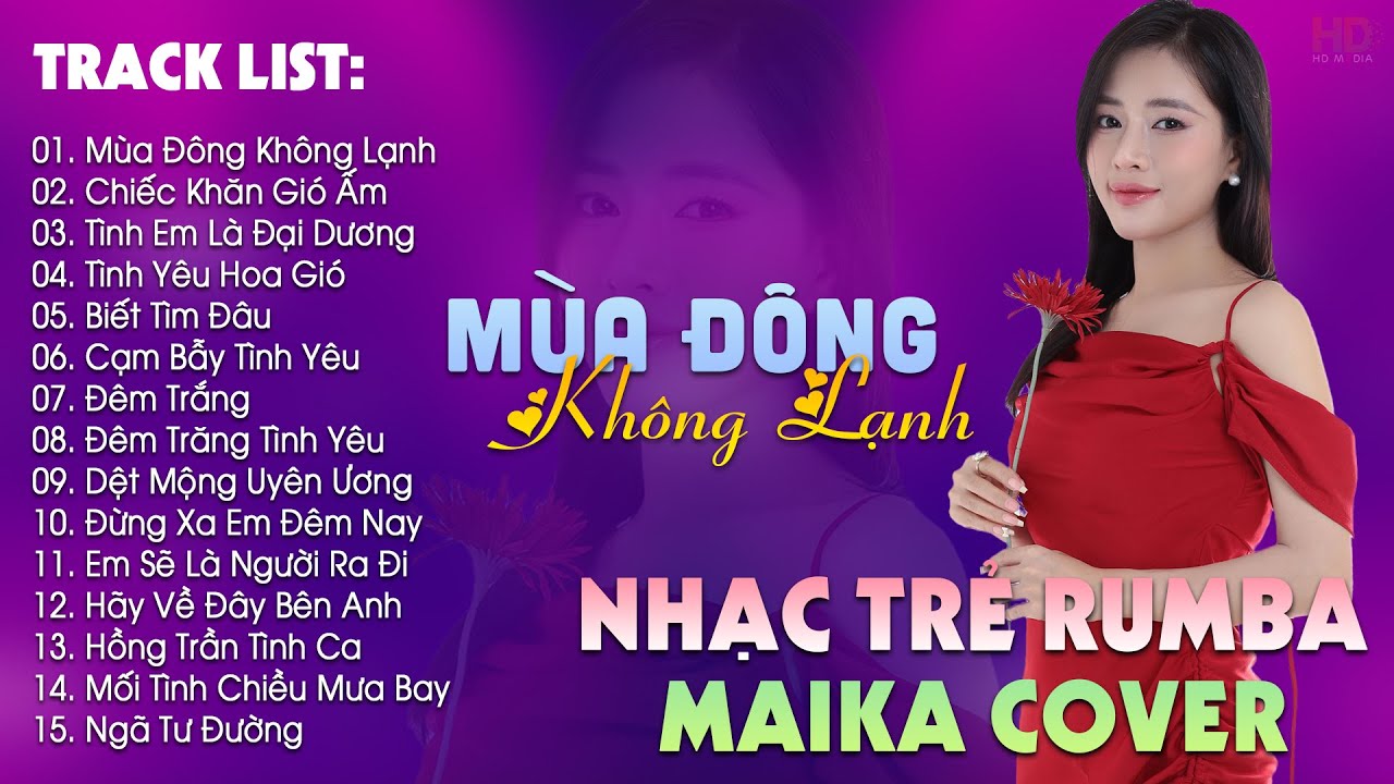 Mùa Đông Không Lạnh, Chiếc Khăn Gió Ấm - BXH Nhạc Trẻ Rumba Hay Nhất - Maika Cover Hot Tiktok