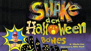 Read Aloud - Shake Dem Halloween Bones - Children's Book - by W. Nicola-Lisa