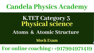 K.TET category 3 physical science||Atoms and atomic structure