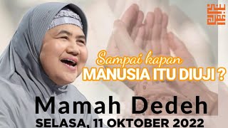 Sampai Kapan Manusia itu diuji? || Mamah Dedeh