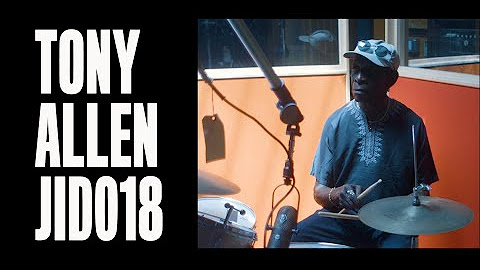 Tony Allen JID018