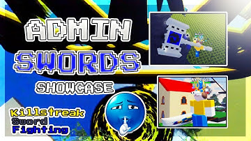 ✨ADMIN SWORDS Showcase✨ | Roblox Killstreak Sword Fighting