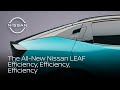All-New LEAF feature highlights - Ep3: Range and Efficiency | Nissan